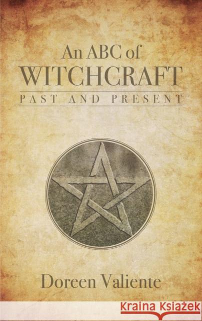 An ABC of Witchcraft Past and Present Doreen Valiente 9780709053507