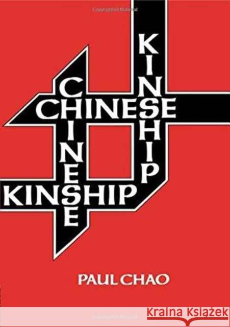 Chinese Kinship Paul Chao Chao 9780710300201 Routledge