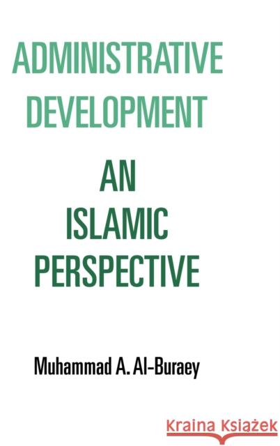Administrative Development Al-Buraey 9780710300591 Taylor and Francis