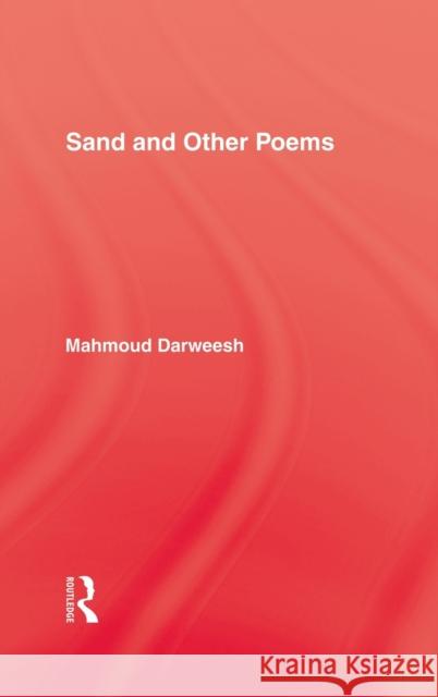 Sand & Other Poems Mahmud Darweesh Rana Kabbani  9780710300621 Kegan Paul