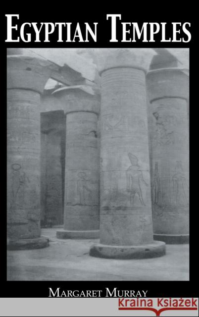 Egyptian Temple Margaret Murray 9780710300652