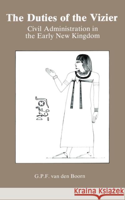 Duties of the Vizier Van Den Boorn, G. P. F. 9780710303301 Routledge