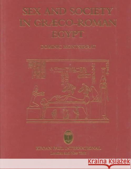 Sex & Society In Graeco-Roman Dominic Montserrat   9780710305305