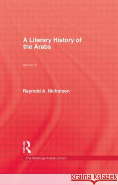 Literary History of the Arabs Nicholson 9780710305664 Routledge