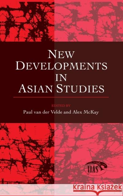 New Developments in Asian Studies Van 9780710306067 Taylor and Francis