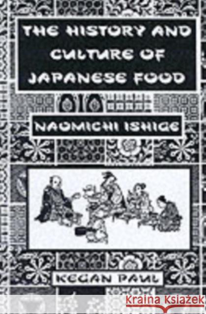 History Of Japanese Food Naomichi Ishige 9780710306579 Kegan Paul International