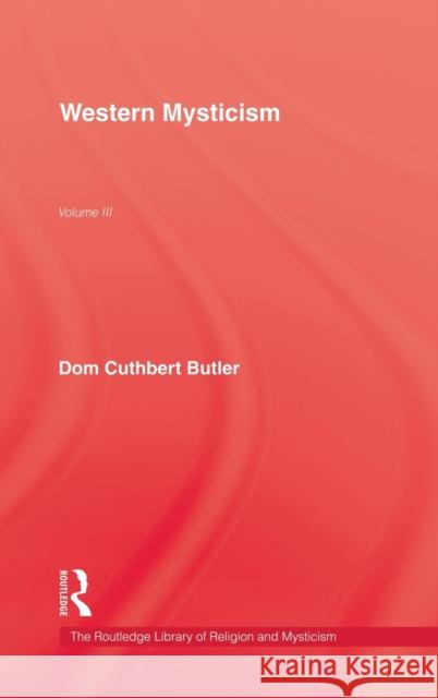 Western Mysticism Dom Cuthbert Butler Edward Cuthbert Butler 9780710306623