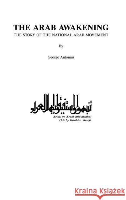 Arab Awakening George Antonius 9780710306739 Kegan Paul International