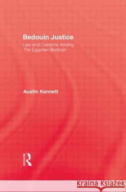 Bedouin Justice Austin Kennett 9780710306791 Kegan Paul International
