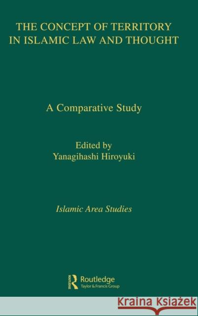 Concept of Territory in Islamic Thought Hiroyuki 9780710307255