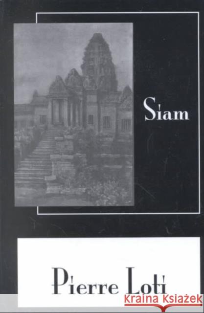 Siam Pierre Loti Loti 9780710307941 Routledge