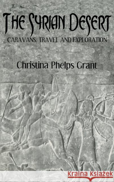 Syrian Desert Christina P. Grant 9780710308450 Kegan Paul International