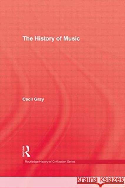 History Of Music Cecil Gray 9780710308672 Kegan Paul International