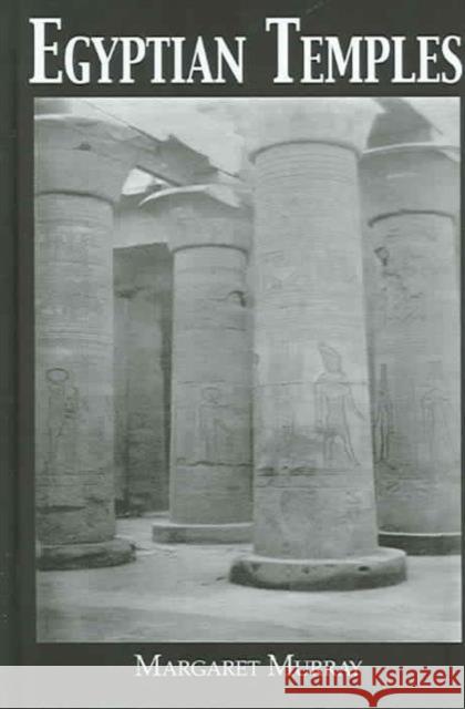 Egyptian Temples Margaret Murray 9780710309006