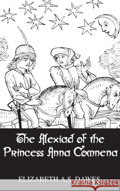 Alexiad of the Princess Anna Comnena Dawes 9780710309297