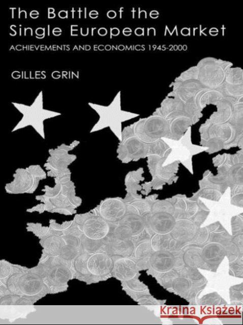 Battle Of Single European Market Gilles Grin 9780710309389
