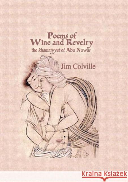 Poems Of Wine & Revelry Jim Colville 9780710309570 Kegan Paul International