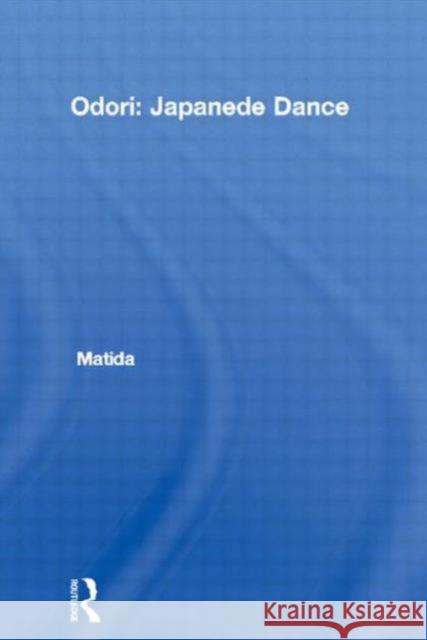 Odori: Japanese Dance Kasyo Matida 9780710310194 Kegan Paul International