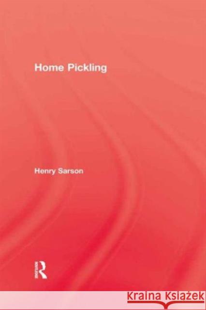 Home Pickling Henry Sarson 9780710310354 Kegan Paul International