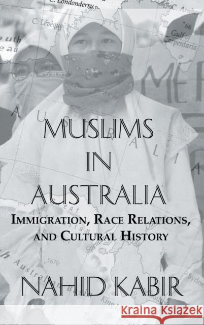 Muslims in Australia Kabir, Nahid 9780710311085