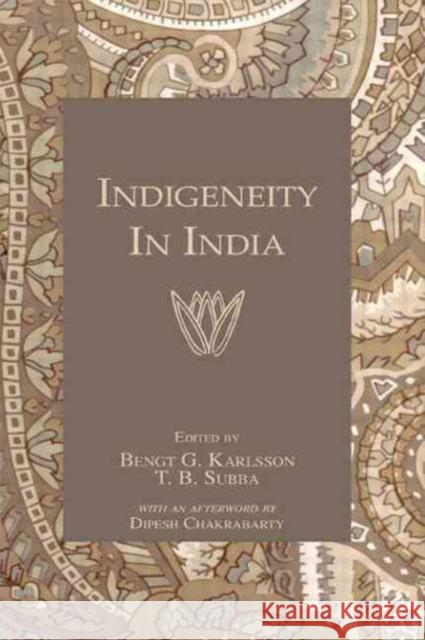 Indigeneity in India Karlsson, Bengt T. 9780710312105