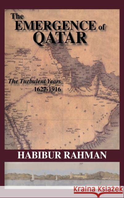 The Emergence of Qatar Rahman 9780710312136 Kegan Paul International