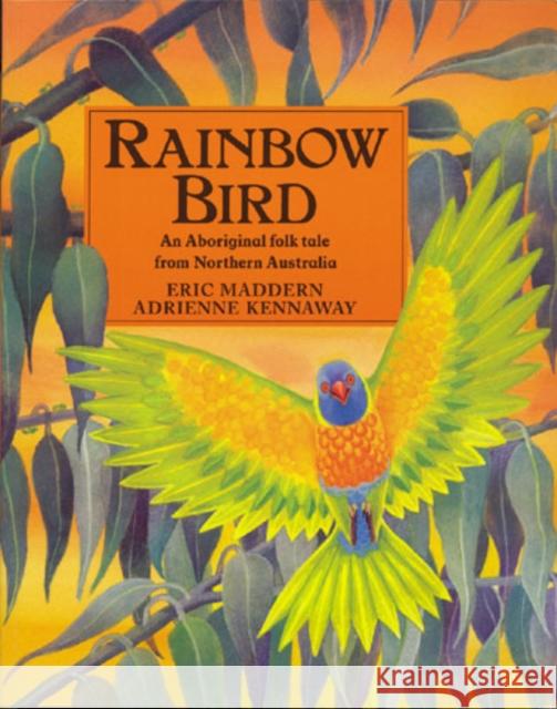 Rainbow Bird Eric Maddern 9780711208988