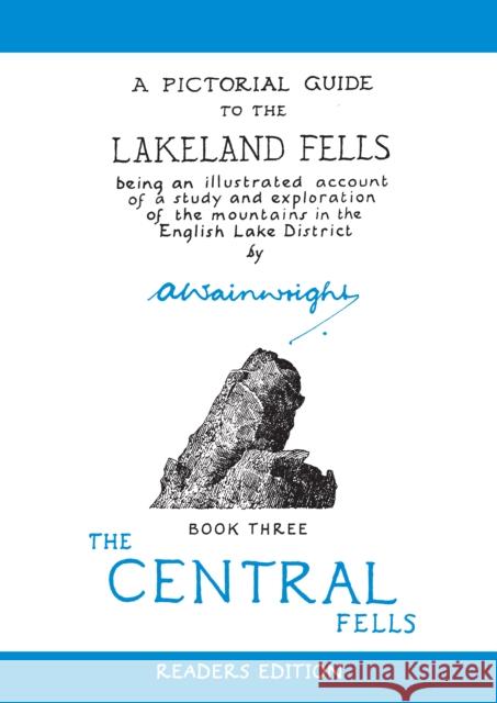 The Central Fells: A Pictorial Guide to the Lakeland Fells Alfred Wainwright 9780711224568