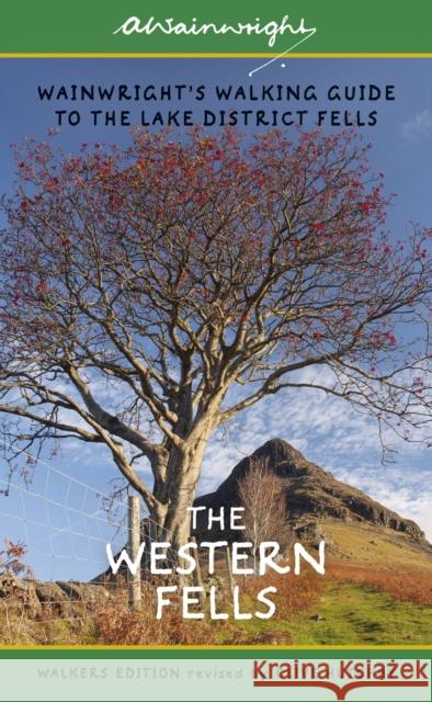 The Western Fells: Wainwright's Walking Guide to the Lake District Fells - Book 7 Alfred Wainwright 9780711236608