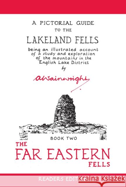 The Far Eastern Fells (Readers Edition): A Pictorial Guide to the Lakeland Fells Book 2 Alfred Wainwright 9780711238497