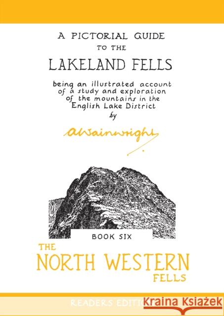 The North Western Fells: A Pictorial Guide to the Lakeland Fells Alfred Wainwright 9780711239401