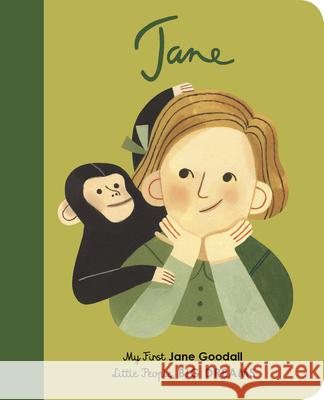 Jane Goodall: My First Jane Goodall [Board Book] Sanchez Vegara, Maria Isabel 9780711243170 Lincoln Children's Books