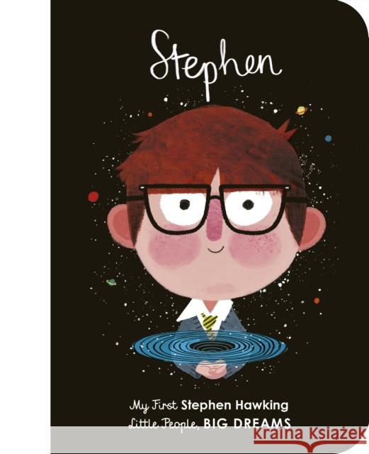 Stephen Hawking: My First Stephen Hawking Maria Isabel Sanchez Vegara 9780711245907 Quarto Publishing PLC