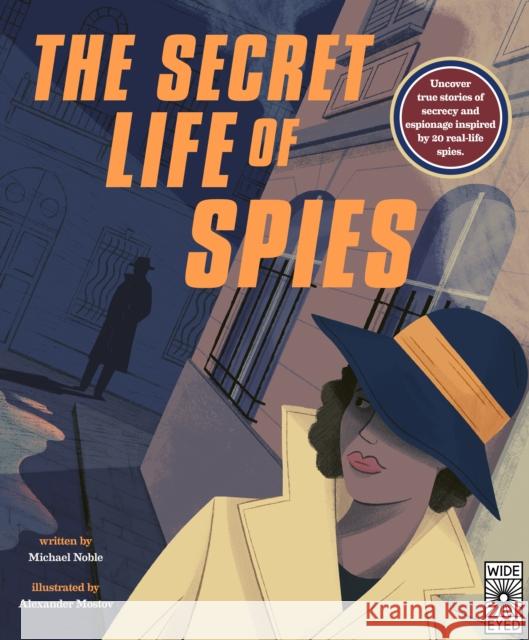 The Secret Life of Spies Michael Noble 9780711247550