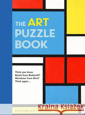 The Art Puzzle Book Susie Hodge                              Gareth Moore 9780711248168 Frances Lincoln Publishers Ltd