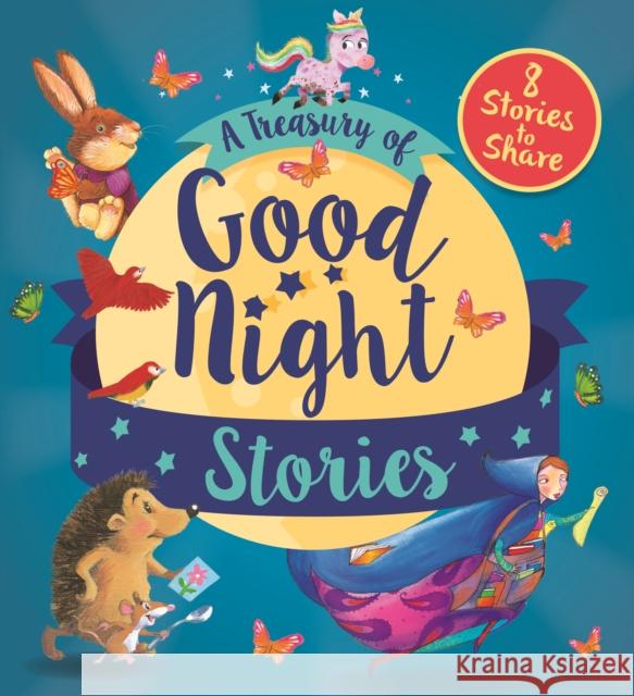 A Treasury of Good Night Stories: Eight Stories to Share QED Publishing 9780711254848