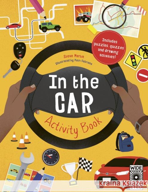 In the Car Activity Book: Includes Puzzles, Quizzes and Drawing Activities! Martin, Steve 9780711256484