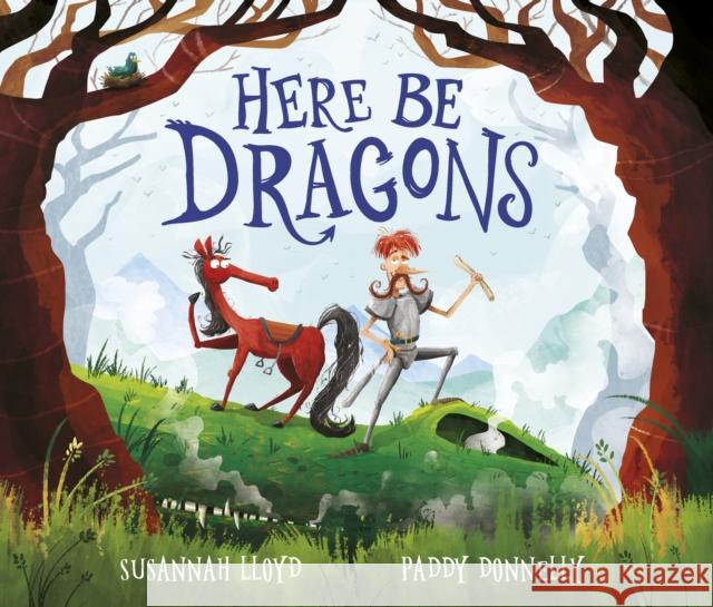 Here Be Dragons Susannah Lloyd 9780711256613