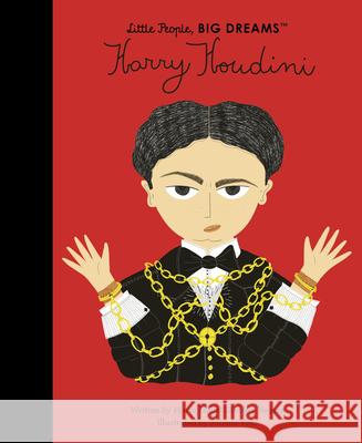 Harry Houdini Maria Isabel Sanche 9780711259454 Frances Lincoln Ltd