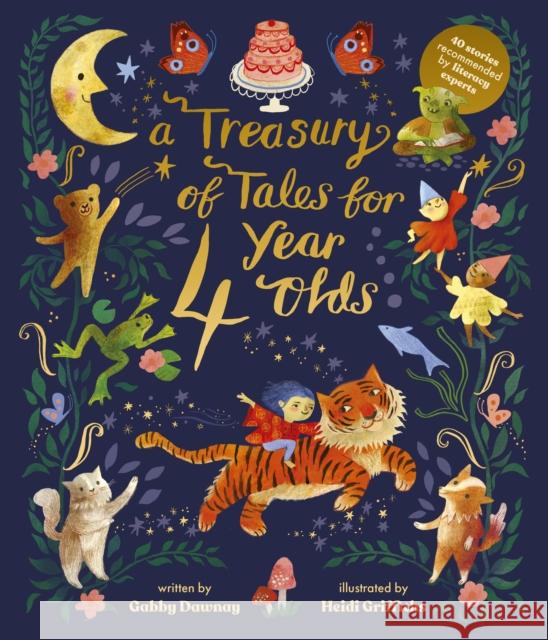 A Treasury of Tales for Four-Year-Olds: 40 Stories Recommended by Literacy Experts GABBY DAWNAY 9780711266414 Frances Lincoln Publishers Ltd