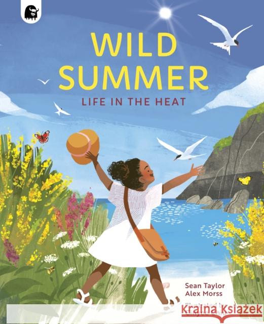 Wild Summer: Life in the Heat SEAN TAYLOR  ALEX MO 9780711269729