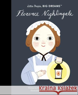 Florence Nightingale Maria Isabel Sanche 9780711270794 Frances Lincoln Ltd