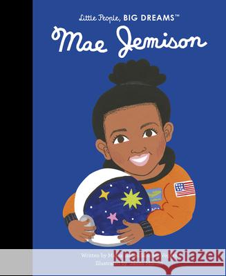 Mae Jemison Maria Isabel Sanche 9780711270954