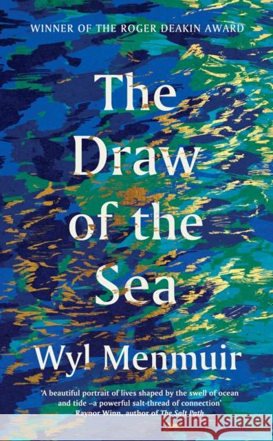 The Draw of the Sea Wyl Menmuir 9780711273962 Quarto Publishing PLC