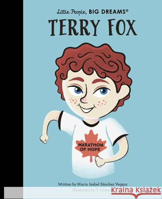 Terry Fox Maria Isabel Sanchez Vegara 9780711276604 Frances Lincoln Publishers Ltd