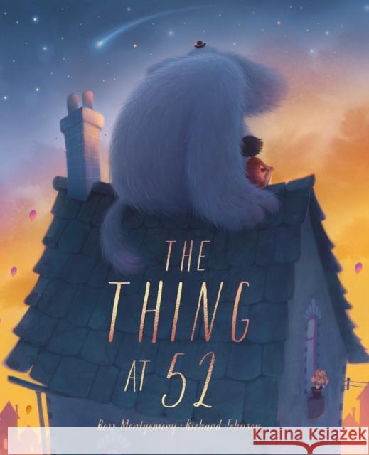 The Thing at 52 Mr. Ross Montgomery 9780711279148
