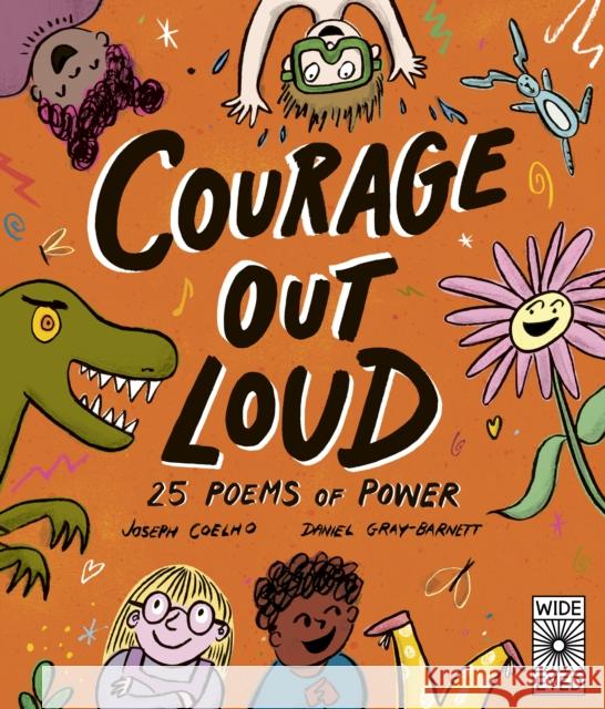 Courage Out Loud: 25 Poems of Power Joseph Coelho 9780711279193