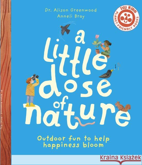 A Little Dose of Nature Dr. Alison Greenwood 9780711279612