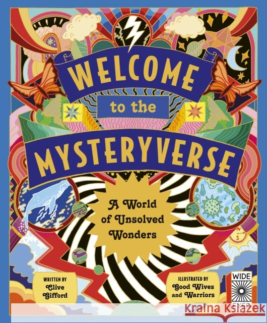 Welcome to the Mysteryverse: A World of Unsolved Wonders Gifford, Clive 9780711280489