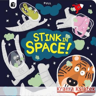 Stink in Space! Mike Henson Jorge Martin 9780711282544 Happy Yak